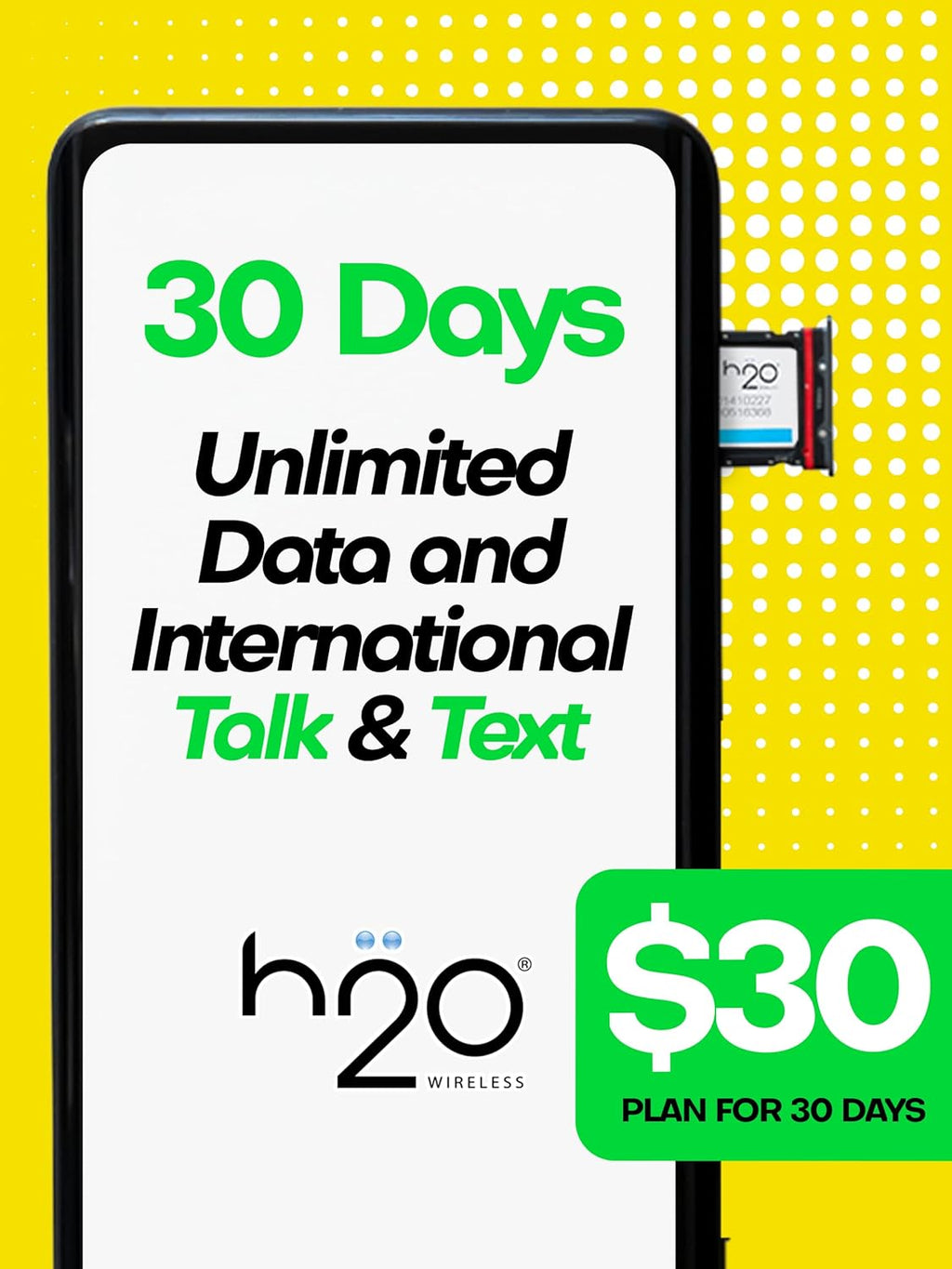 H2O Wireless SIM Card $30 Plan Preloaded Triple-Cut SIM with Unlimited Data and 6GB High-Speed 4G LTE/5G Data Coverage (120-Day Plan) H443