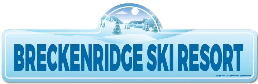 Ski Resort Street Sign Indoor Outdoor Décor C172718